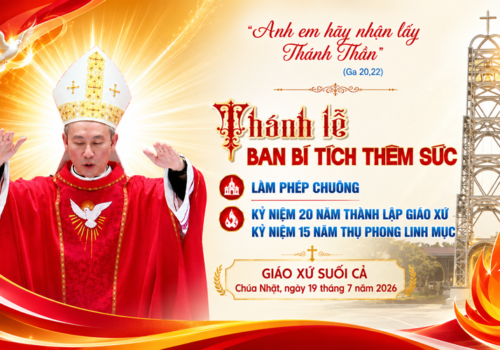 THÁNH LỄ TẠ ƠN 20 NĂM THÀNH LẬP GIÁO XỨ SUỐI CẢ – KHÁNH THÀNH THÁP CHÔNG MỚI