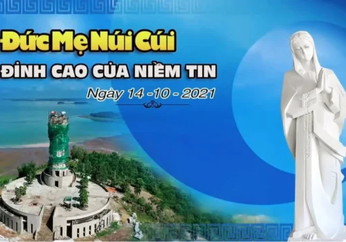 ĐỨC MẸ NÚI CÚI – Đỉnh Cao Của Lời Tạ Ơn