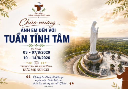TỈNH DÒNG PHANXICÔ VIỆT NAM, TRỞ VỀ BÊN MẸ – KHAI MẠC KHÓA TĨNH TÂM NĂM 2026 Tại Trung Tâm Hành hương Đức Mẹ Núi Cúi