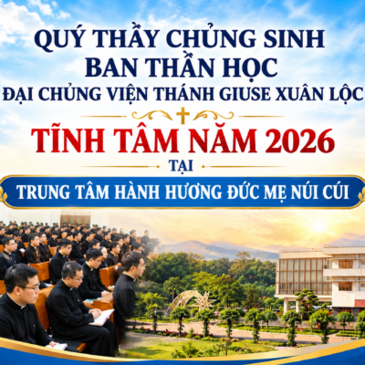 QUÝ THẦY CHỦNG SINH BAN THẦN HỌC ĐẠI CHỦNG VIỆN THÁNH GIUSE XUÂN LỘC TĨNH TÂM NĂM 2026 TẠI TRUNG TÂM HÀNH HƯƠNG ĐỨC MẸ NÚI CÚI