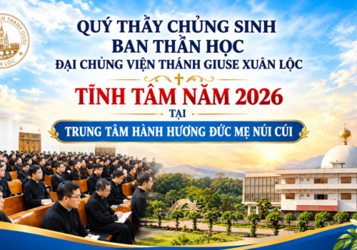 QUÝ THẦY CHỦNG SINH BAN THẦN HỌC ĐẠI CHỦNG VIỆN THÁNH GIUSE XUÂN LỘC TĨNH TÂM NĂM 2026 TẠI TRUNG TÂM HÀNH HƯƠNG ĐỨC MẸ NÚI CÚI